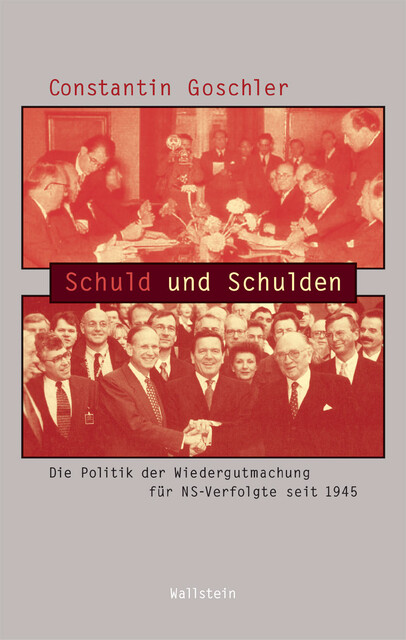 Schuld und Schulden, Constantin Goschler