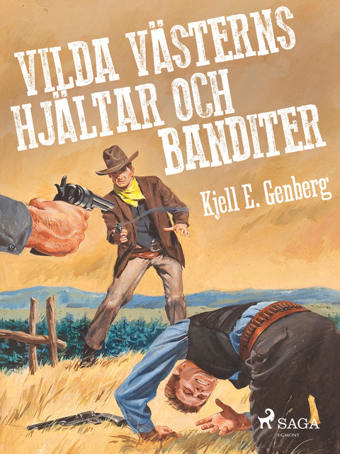 Vilda västerns hjältar och banditer, Kjell E.Genberg