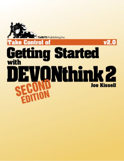 Take Control of Getting Started with DEVONthink 2 (2.0), Joe Kissell