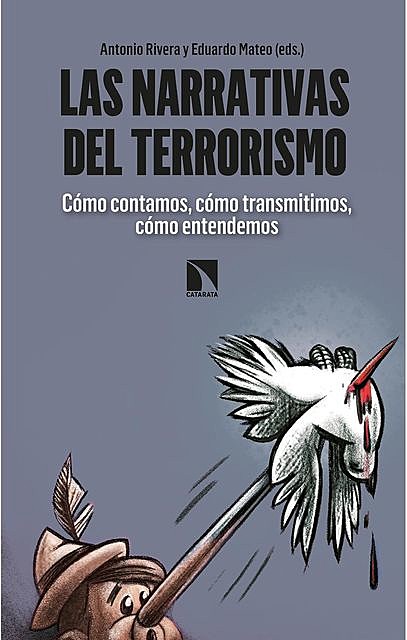 Las narrativas del terrorismo, Antonio Rivera, Eduardo Mateo