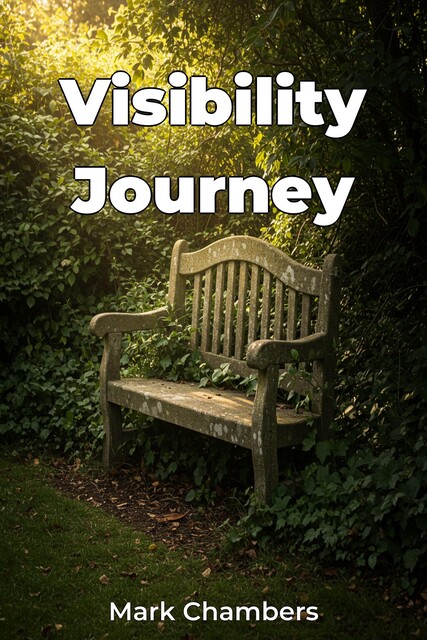 Visibility Journey, Mark Chambers
