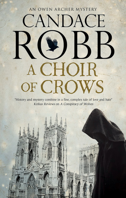 A Choir of Crows, Candace Robb