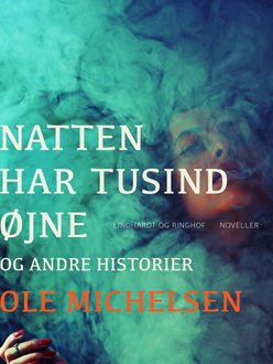 Natten har tusind øjne og andre historier, Ole Michelsen