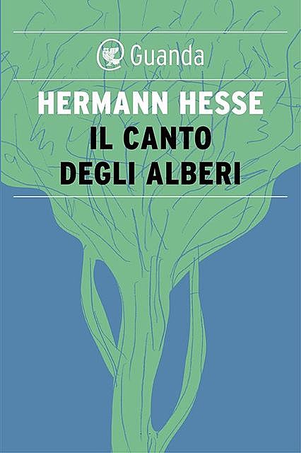 Il canto degli alberi, Hermann Hesse
