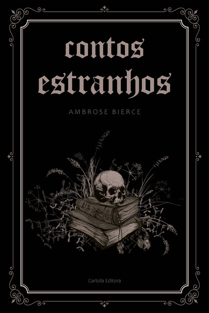 Contos estranhos, Ambrose Bierce