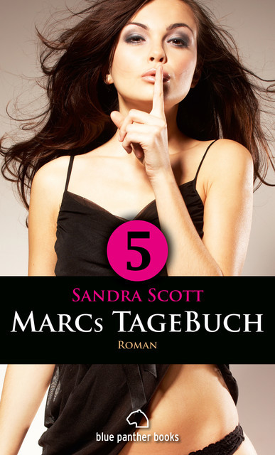 Marcs TageBuch – Teil 5 | Roman, Sandra Scott