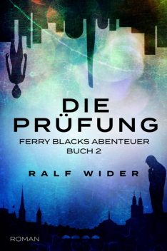 Die Prüfung, Ralf Wider