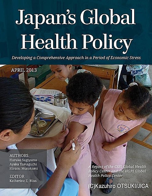 Japan's Global Health Policy, Ayaka Yamaguchi, Haruko Sugiyama, Hiromi Murakami