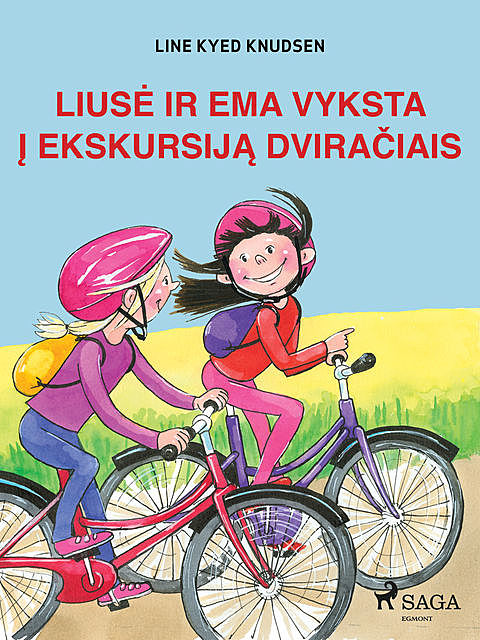 Liusė ir Ema vyksta į ekskursiją dviračiais, Line Kyed Knudsen