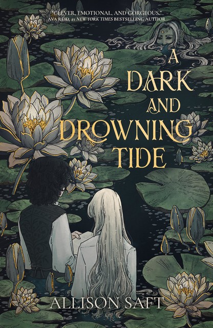 A Dark and Drowning Tide, Allison Saft