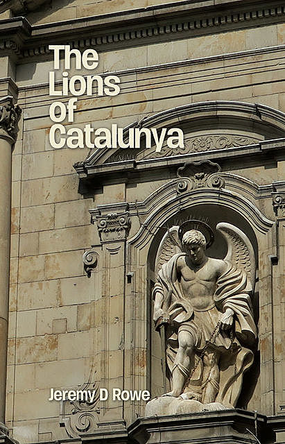 The Lions of Catalunya, Jeremy Rowe