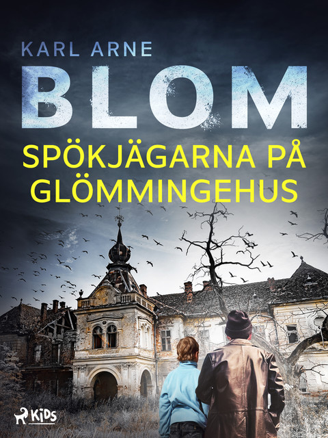 Spökjägarna på Glömmingehus, Karl Arne Blom