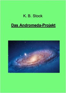 Das Andromeda-Projekt, K.B. Stock