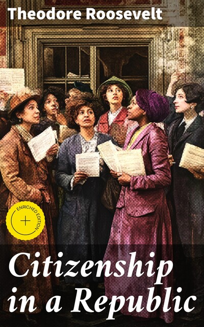 Citizenship in a Republic, Theodore Roosevelt