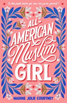 All-American Muslim Girl, Nadine Jolie Courtney