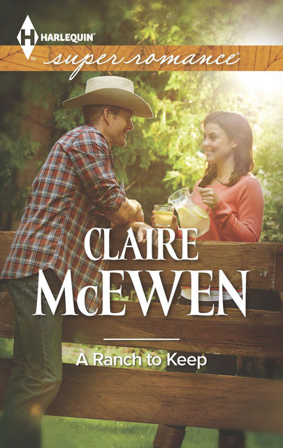 A Ranch to Keep, Claire McEwen