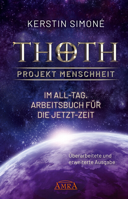 MEISTER THOTH – Im All-Tag, Arbeitsbuch für die Jetzt-Zeit, Kerstin Simoné