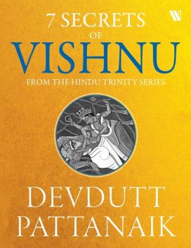 7 Secrets Of Vishnu, Devdutt Pattanaik