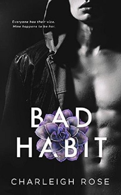 Bad Habit – #1 Bad Love, Charleigh Rose