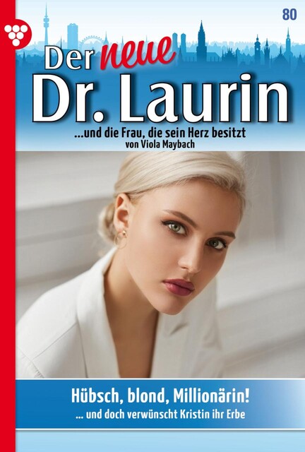 Der neue Dr. Laurin 80 – Arztroman, Viola Maybach