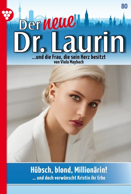 Der neue Dr. Laurin 80 – Arztroman, Viola Maybach
