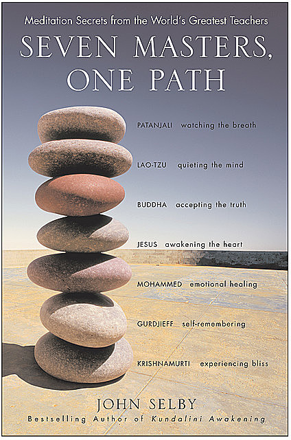 Seven Masters, One Path, John Selby