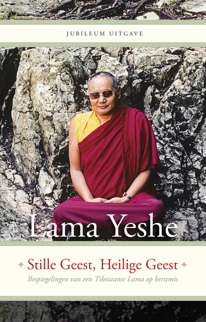 Stille Geest, Heilige Geest, Lama Thubten Yeshe