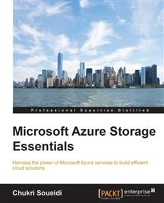 Microsoft Azure Storage Essentials, Chukri Soueidi