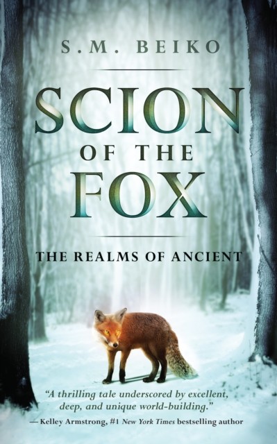 Scion Of The Fox, S.M. Beiko