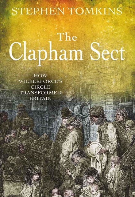 The Clapham Sect, Stephen Tomkins