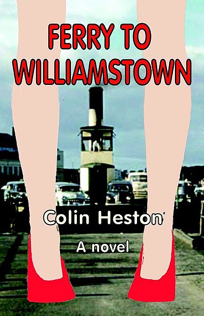 Ferry to Williamstown, Colin Heston