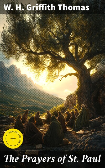 The Prayers of St. Paul, W.H.Griffith Thomas
