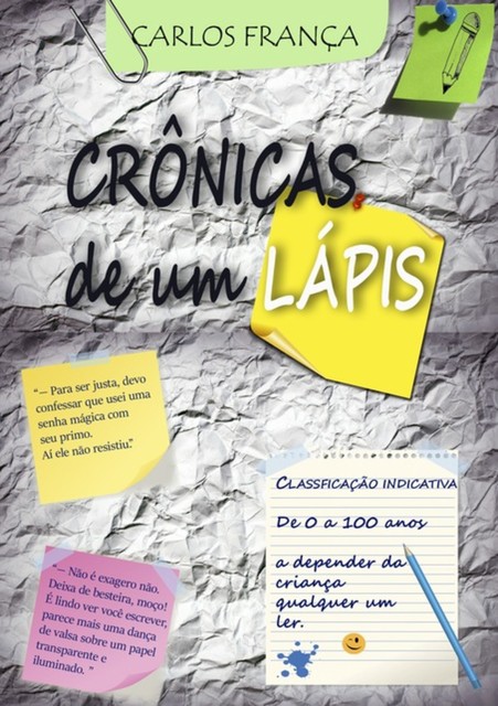 Crônicas De Um Lápis, Carlos França