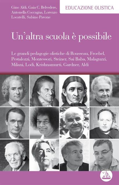 Un’altra scuola è possibile, Lorenzo Locatelli, Antonella Coccagna, Gaia Camilla Belvedere, Gino Aldi, Sabino Pavone