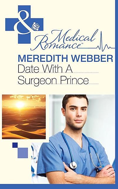 Date with a Surgeon Prince, Meredith Webber
