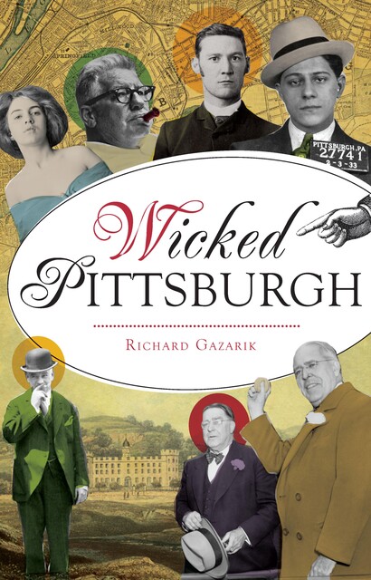 Wicked Pittsburgh, Richard Gazarik