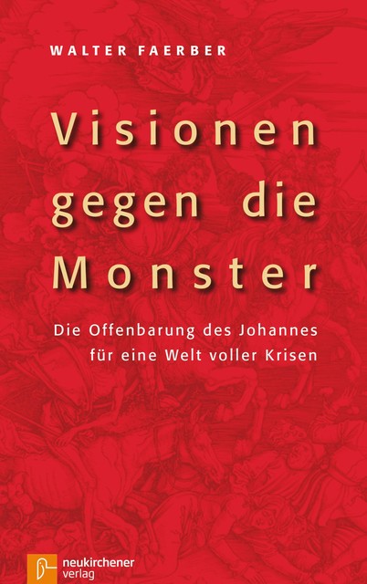 Visionen gegen die Monster, Walter Faerber