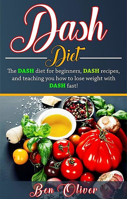 DASH Diet, Ben Oliver