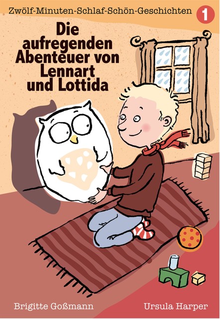 Die aufregenden Abenteuer von Lennart und Lottida Band 1, Brigitte Goßmann