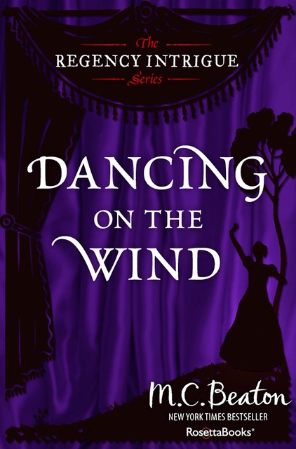 Dancing on the Wind, M.C.Beaton