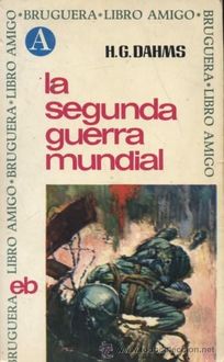 La Segunda Guerra Mundial, Hellmuth Guenther Dahms