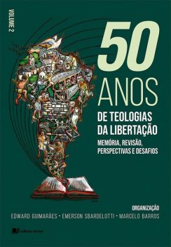 50 Anos de Teologias da Libertação – volume 2, Edward Guimarães