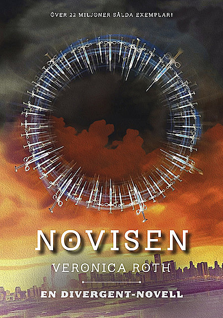 Novisen (En Divergent-novell), Veronica Roth