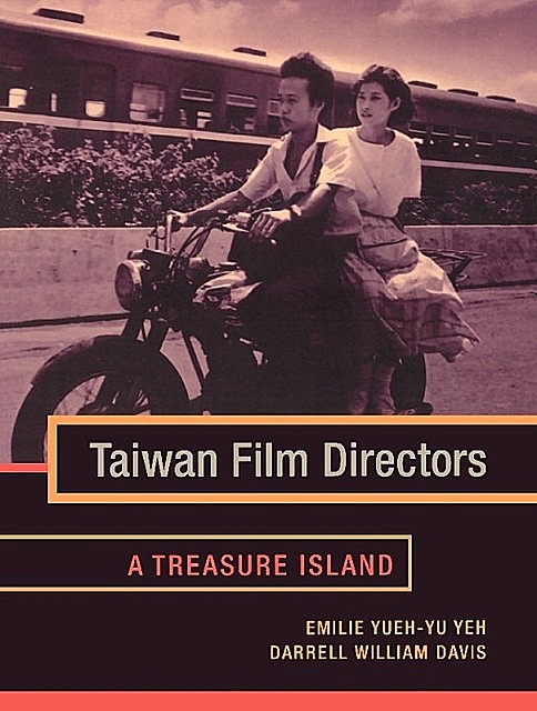 Taiwan Film Directors, Darrell Davis, Yueh-yu Yeh
