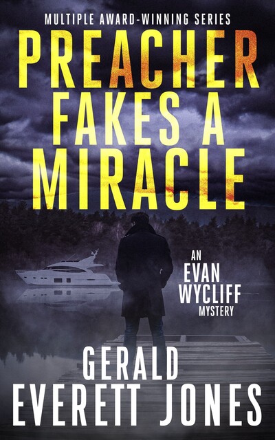 Preacher Fakes a Miracle, Gerald Everett Jones