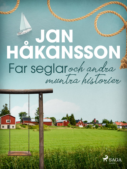 Far seglar och andra muntra historier, Jan Håkansson