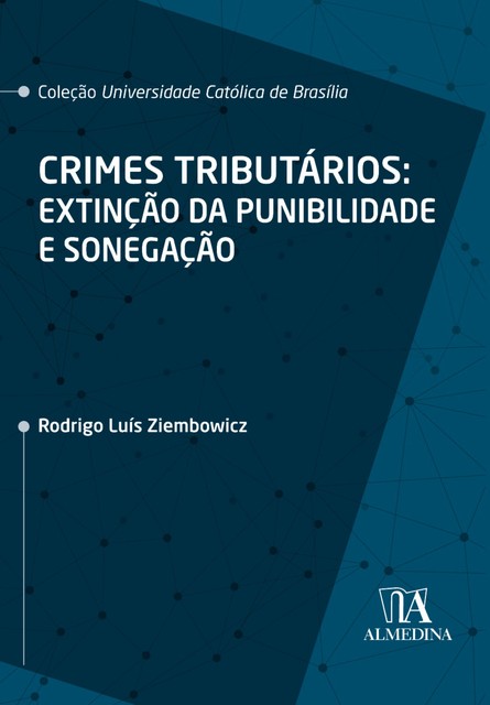 Crimes Tributários, Rodrigo Luís Ziembowicz