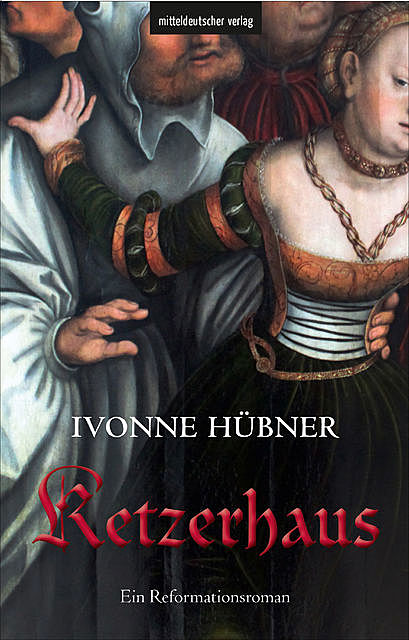 Ketzerhaus, Ivonne Hübner