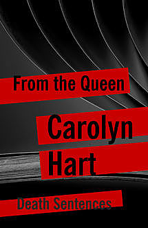 From the Queen, Carolyn Hart