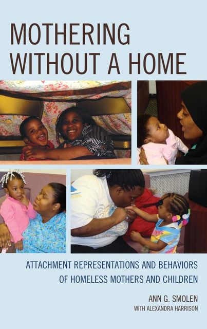Mothering without a Home, Ann G. Smolen